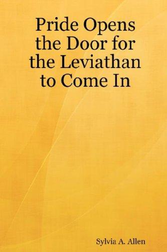 Pride Opens the Door for the Leviathan to Come In