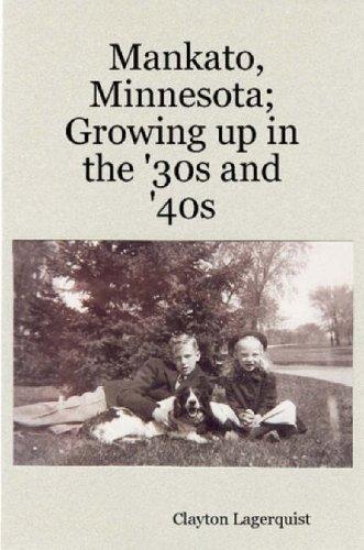 Mankato, Minnesota; Growing up in the '30s and '40s