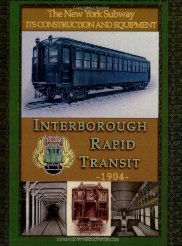 IRT Interborough Rapid Transit / The New York City Subway