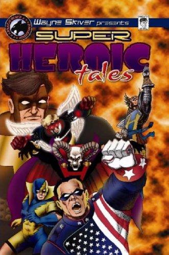 SUPER HEROIC TALES