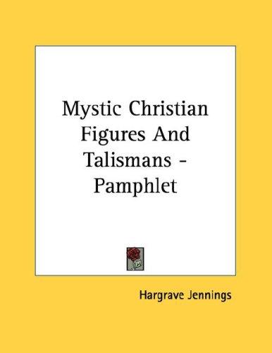 Mystic Christian Figures And Talismans - Pamphlet