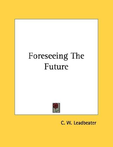 Foreseeing The Future