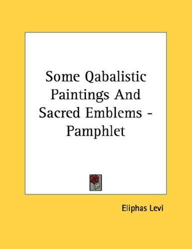 Some Qabalistic Paintings And Sacred Emblems - Pamphlet