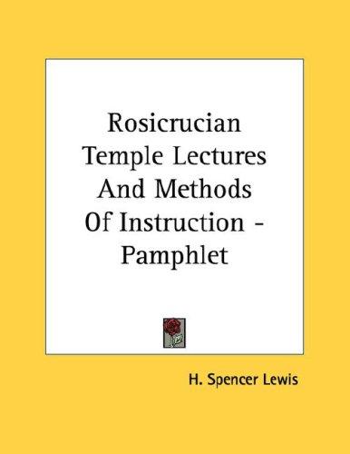 Rosicrucian Temple Lectures And Methods Of Instruction - Pamphlet