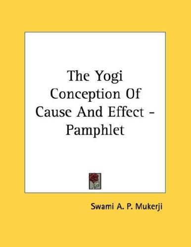 The Yogi Conception Of Cause And Effect - Pamphlet