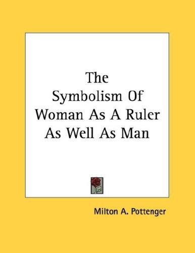 The Symbolism Of Woman As A Ruler As Well As Man