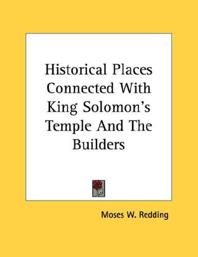 Historical Places Connected With King Solomon's Temple And The Builders