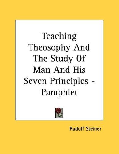 Teaching Theosophy And The Study Of Man And His Seven Principles - Pamphlet