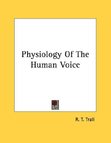 Physiology Of The Human Voice