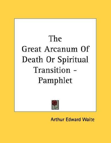 The Great Arcanum Of Death Or Spiritual Transition - Pamphlet