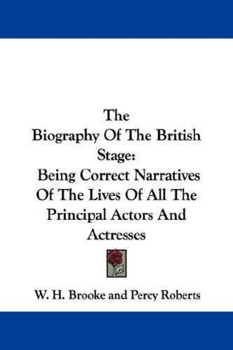 The Biography Of The British Stage