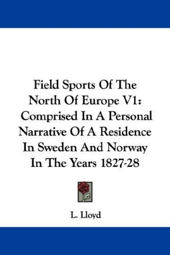 Field Sports Of The North Of Europe V1