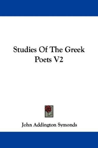 Studies Of The Greek Poets V2