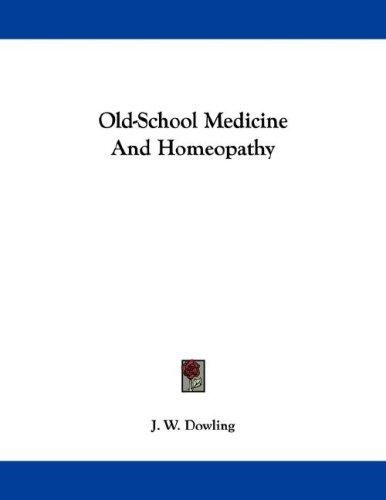 Old-School Medicine And Homeopathy