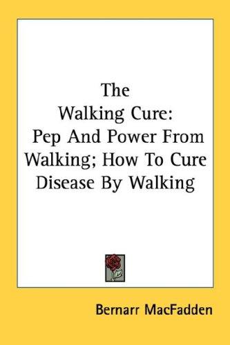 The Walking Cure