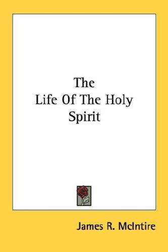 The life of the Holy Spirit
