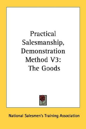 Practical Salesmanship, Demonstration Method V3