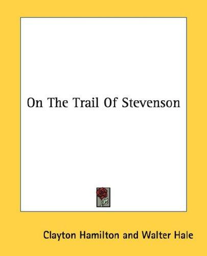 On The Trail Of Stevenson