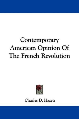 Contemporary American Opinion Of The French Revolution