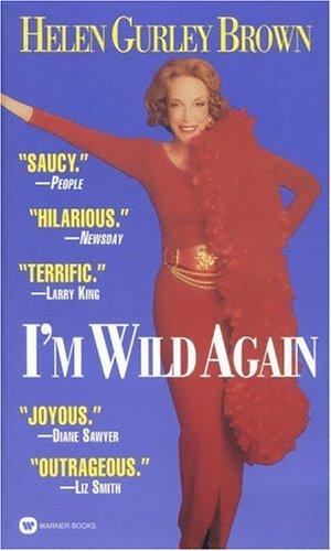 I'm wild again