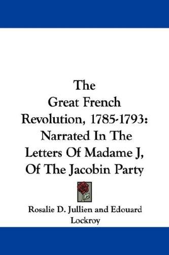The Great French Revolution, 1785-1793