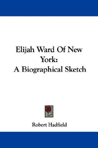 Elijah Ward Of New York