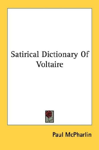Satirical Dictionary Of Voltaire