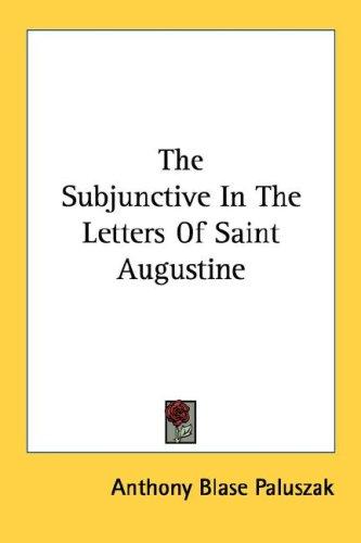 The Subjunctive In The Letters Of Saint Augustine