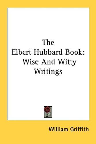 The Elbert Hubbard Book
