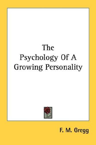 The Psychology Of A Growing Personality
