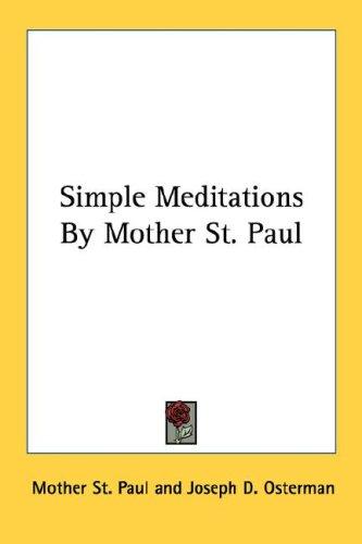 Simple Meditations By Mother St. Paul