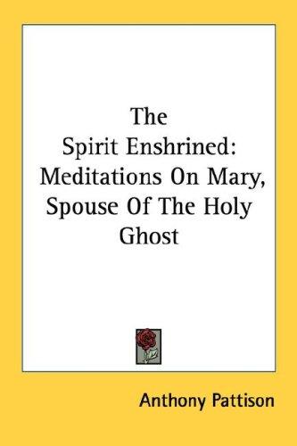 The Spirit Enshrined