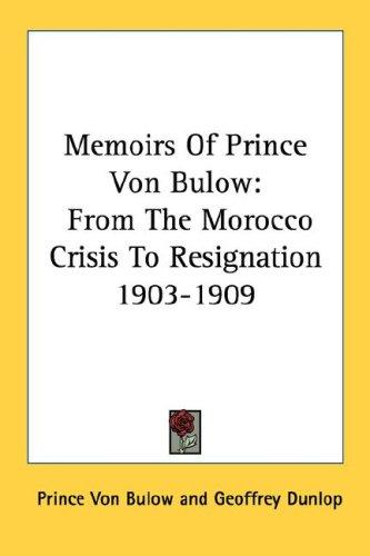 Memoirs Of Prince Von Bulow