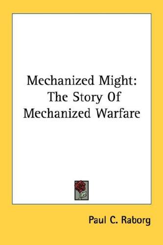 Mechanized Might