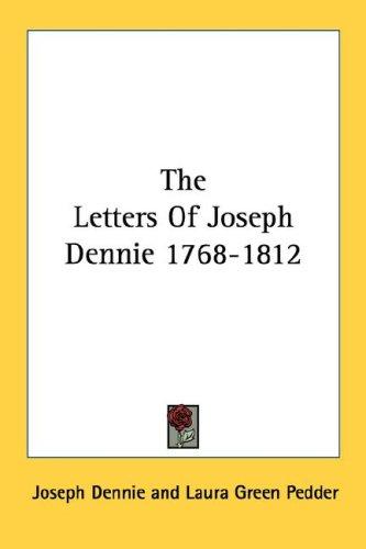 The letters of Joseph Dennie, 1768-1812
