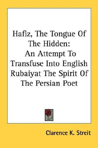 Hafiz, the Tongue of the Hidden