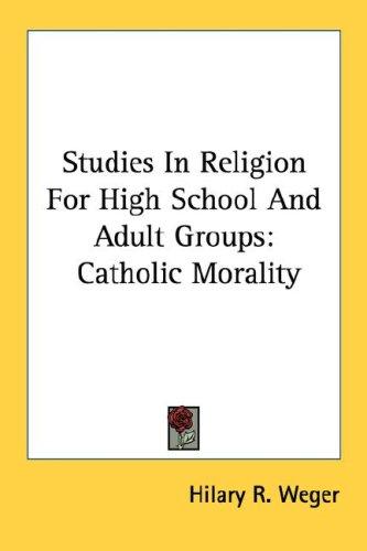 Studies In Religion For High School And Adult Groups