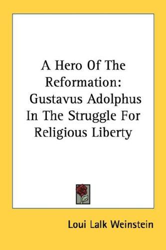 A Hero Of The Reformation