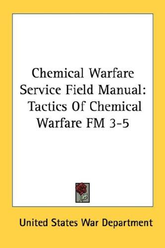 Chemical Warfare Service Field Manual