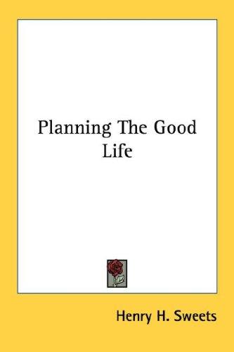 Planning the good life