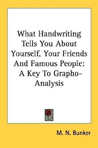 What handwriting tells you about yourself, your friends, and famous people