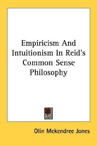 Empiricism And Intuitionism In Reid's Common Sense Philosophy