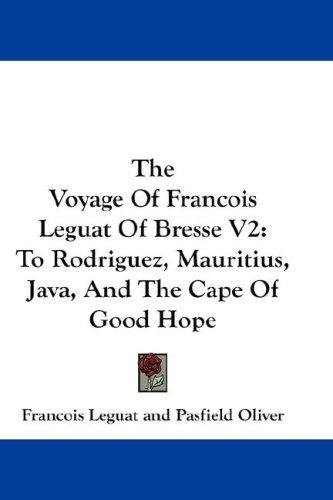 The Voyage Of Francois Leguat Of Bresse V2