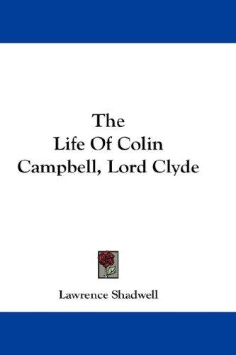 The Life Of Colin Campbell, Lord Clyde