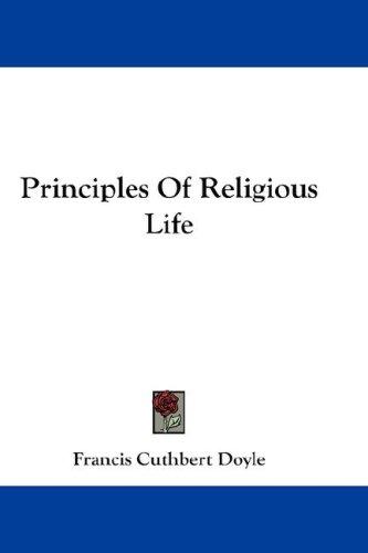 Principles Of Religious Life
