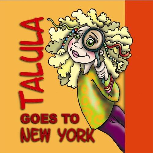 Talula Goes To New York