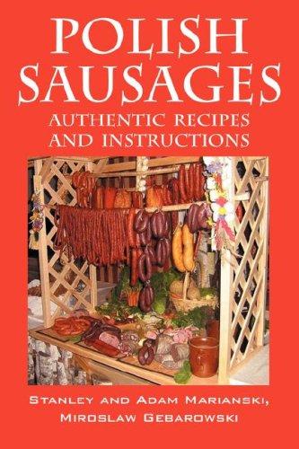 Polish Sausages, Authentic Recipes And Instructions