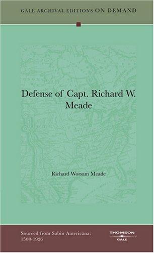 Defense of Capt. Richard W. Meade