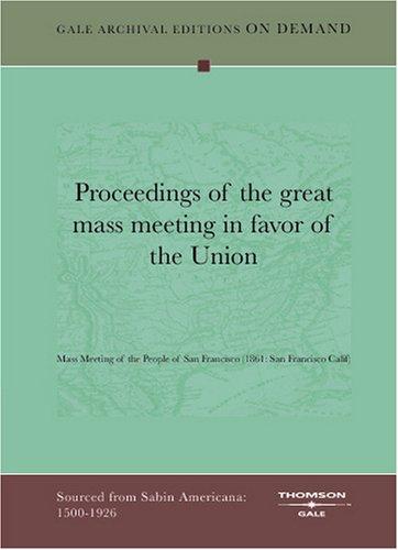 Proceedings of the great mass meeting in favor of the Union