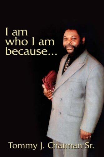 I am who I am because..